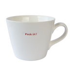 Fuck it! Mug